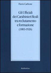 Gli ufficiali dei carabinieri reali tra reclutamento e formazione (1883-1926)