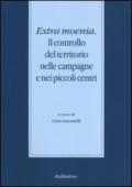 Extra moenia. Il controllo del territorio nelle campagne e nei piccoli centri