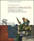 Matite appuntite. Giornali satirici per disegnare l'Italia