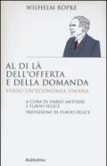 Al di là dell'offerta e della domanda. Verso un'economia umana