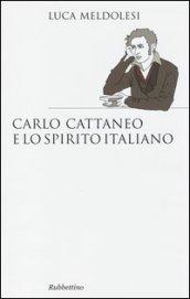 Carlo Cattaneo e lo spirito italiano