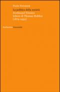 La politica della società. Ferdinand Tönnies lettore di Thomas Hobbes (1879-1932)