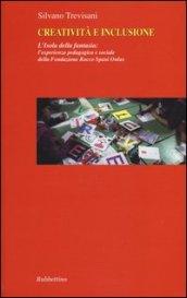 Creatività e inclusione. L'isola della fantasia: l'esperienza pedagogica e sociale della Fondazione Rocco Spani Onlus