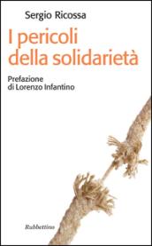 I pericoli della solidarietà (Il colibrì. Nuova serie)