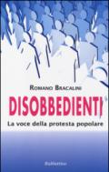 Disobbedienti. La voce della protesta popolare