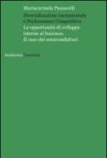 Diversificazione incrementale e performance competitiva. Le opportunità di sviluppo interne al business. Il caso dei semiconduttori