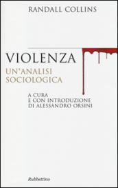 Violenza. Un'analisi sociologica