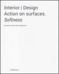 Interior design. Action on surfaces. Softness. Ediz. illustrata