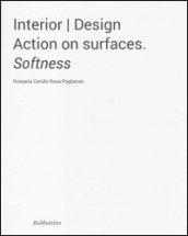 Interior design. Action on surfaces. Softness. Ediz. illustrata