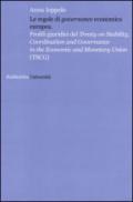 Le regole di «governance» economica europea. Profili giuridici del Treaty on Stability, Coordination and Governance in the Economic and Monetary Union (TSCG)