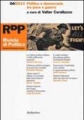 Rivista di politica (2013). 4.Politica e democrazia tra pace e guerra