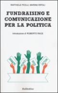 Fundraising e comunicazione per la politica