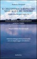 Il cielo d'Italia si rispecchiò nelle acque del Danubio. L'Italia vista dai poeti ungheresi