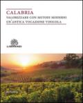 Calabria. Valorizzare con metodi moderni un'antica vocazione vinicola