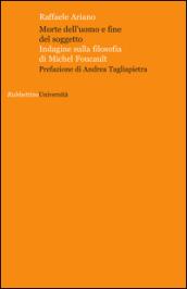 Morte dell'uomo e fine del soggetto. Indagine sulla filosofia di Michel Foucault