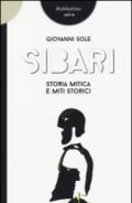 Sibari. Storia mitica e miti storici