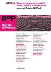 Rivista di politica (2014). 2.Dopo le «primavere arabe»: Islam, politica e democrazia