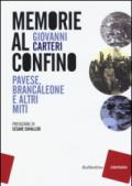 Memorie al confino. Pavese, Brancaleone e altri miti