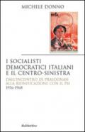 I socialisti democratici italiani e il centro-sinistra. Dall'incontro di Pralognan alla riunificazione con il Psi 1956-1968