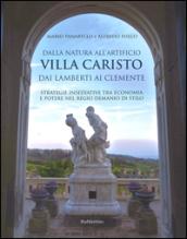 Dalla natura all’artificio.Villa Caristo dai Lamberti ai Clemente. Strategie insediative tra economia e potere nel Regio Demanio di Stilo