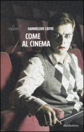 Come al cinema