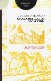 Storia dei valdesi in Calabria. Tra basso medioevo e prima età moderna