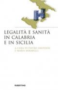 Legalità e sanità in Calabria e in Sicilia