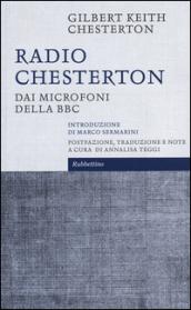 Radio Chesterton: Dai microfoni della BBC