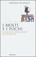 I pochi e i molti. La società 