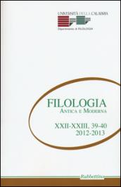 Filologia antica e moderna voll. 39-40