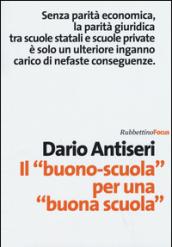 Il «buono-scuola» per una «buona scuola»