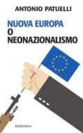 Nuova Europa o neonazionalismo