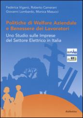 Politiche di welfare aziendale e benessere dei lavoratori. Uno studio sulle imprese del settore elettrico in Italia