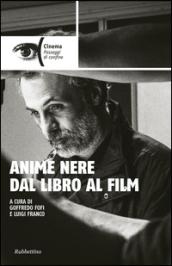 Anime nere dal libro al film