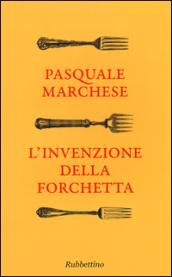 L'invenzione della forchetta