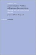 Amministrazione pubblica: all'egoismo alla competizione. Manuale per una sopravvivenza operosa