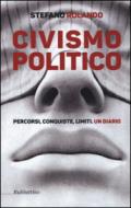 Civismo politico. Percorsi, conquiste, limiti. Un diario