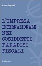 L'impresa internazionale nei cosiddetti paradisi fiscali