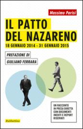 Il patto del Nazareno. 18 gennaio 2014-31 gennaio 2015