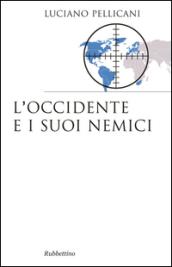 L'Occidente e i suoi nemici