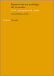 Elementi per una sociologia del terrorismo. Temi e prospettive di ricerca