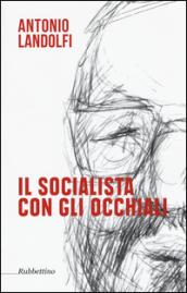 Il socialista con gli occhiali