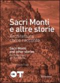 Sacri monti e altre storie. Architettura come racconto. Ediz. italiana e inglese. Catalogo della mostra (Varese, 2 ottobre-29 novembre 2015)