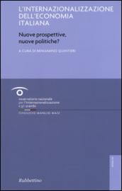 L'internalizzazione dell'economia italiana. Nuove prospettive, nuove politiche?