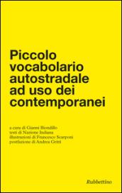 Piccolo vocabolario autostradale ad uso dei contemporanei