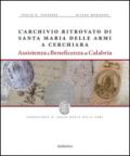 L'archivio ritrovato di Santa Maria delle Armi a Cerchiari. Assistenza e beneficenza in Calabria