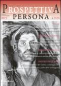 Prospettiva persona. Trimestrale di cultura, etica e politica (2016) vol. 93-94