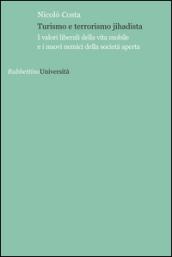 Turismo e terrorismo jihadista. I valori liberali della vita mobile e i nuovi nemici della società aperta