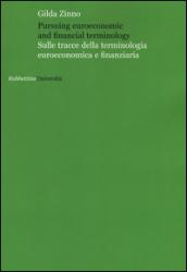 Pursuing euroeconomic and financial terminology. Sulle tracce della terminologia euroeconomica e finanziaria