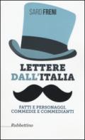 Lettere dall'Italia. Fatti e personaggi, commedie e commedianti